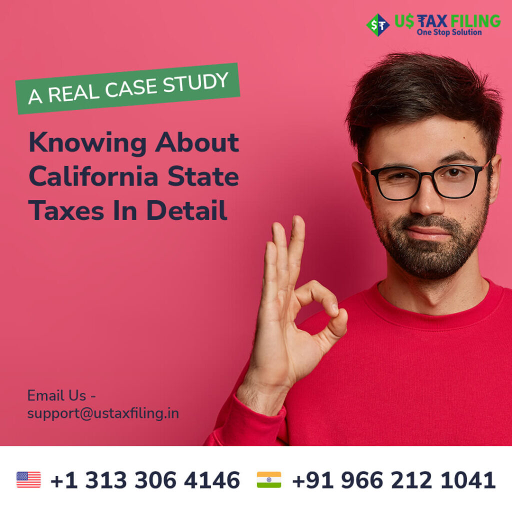 Knowing about California state taxes in detail US Tax Filing