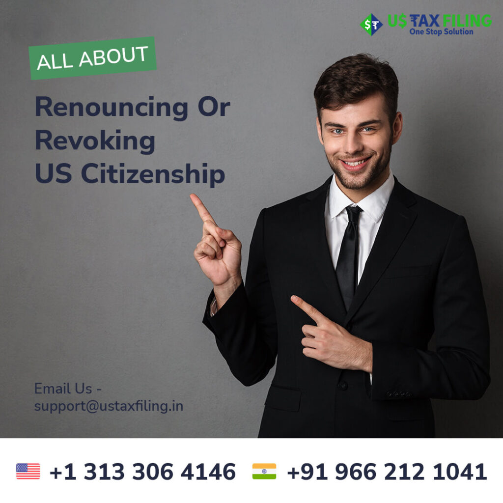 Renouncing Or Revoking US Citizenship US Tax Filing