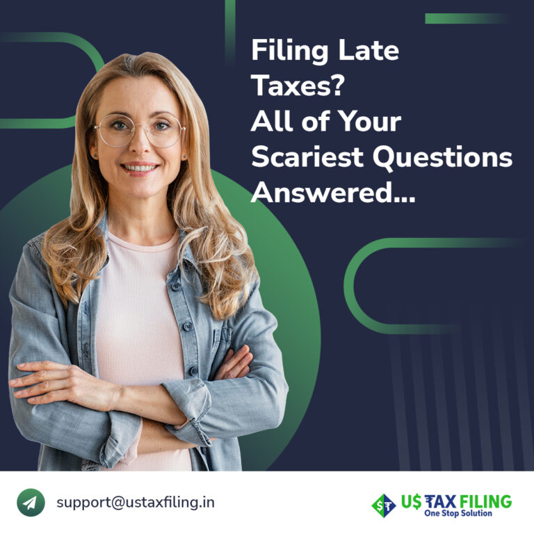Filing Late Taxes All of Your Scariest Questions Answered US Tax Filing